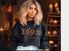 Load image into Gallery viewer, Halloween Women's 1692 They Missed One Crewneck Sweatshirt, Funny Fall Shirt