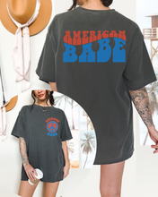 Load image into Gallery viewer, American Babe Comfort Colors® Shirt, Trendy 4th of July T-Shirt, Garment Dyed T-Shirt, Retro T-Shirt