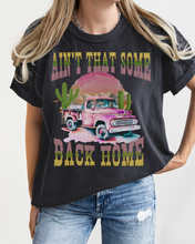 Load image into Gallery viewer, Ain't That Some Back Home Comfort Colors® Shirt, Women's Desert T-Shirt, Garment Dyed, Retro Inspired T-Shirt, Boho T-Shirt