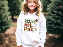 Load image into Gallery viewer, Kids or Youth Christmas Hooded Sweatshirt, Better Not Pout Hoodie, Cozy, Warm Sweatshirt, or Hoodie