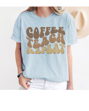 Load image into Gallery viewer, Teacher's Coffee Teach Repeat Comfort Colors® T-Shirt, Retro Funny Design T-Shirt