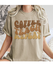 Load image into Gallery viewer, Teacher's Coffee Teach Repeat Comfort Colors® T-Shirt, Retro Funny Design T-Shirt