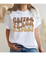 Load image into Gallery viewer, Teacher's Coffee Teach Repeat Comfort Colors® T-Shirt, Retro Funny Design T-Shirt