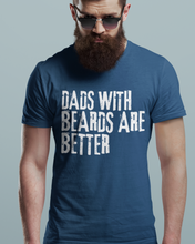 Load image into Gallery viewer, Dads With Beards Are Better Father's Day Comfort Colors® T-Shirt, Men's Summer Tee, Funny, Trendy T-Shirt