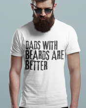 Load image into Gallery viewer, Dads With Beards Are Better Father's Day Comfort Colors® T-Shirt, Men's Summer Tee, Funny, Trendy T-Shirt