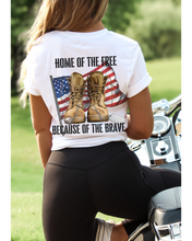 Load image into Gallery viewer, Home Of The Free Because of The Brave T-Shirt, 5th of July T-Shirt, Military-Inspired July Fourth T-Shirt Front or Back Design