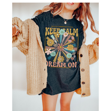 Load image into Gallery viewer, Keep Calm Dream On Retro Design T-Shirt, Vintage-Inspired T-Shirt, Trendy Hippie T-Shirt Hippie, Groovy, Trendy Design
