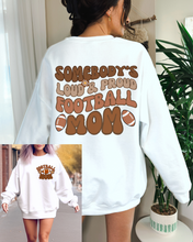 Load image into Gallery viewer, Women's Football Mom Sweatshirt Loud Proud Football Mom Crewneck Shirt