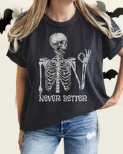 Load image into Gallery viewer, Never Better Halloween Comfort Colors® T-Shirt Women's Funny Design Fall Halloween Colors T-Shirt