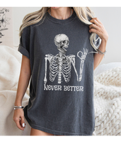 Load image into Gallery viewer, Never Better Halloween Comfort Colors® T-Shirt Women's Funny Design Fall Halloween Colors T-Shirt