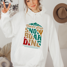 Load image into Gallery viewer, Never Stop Snowboarding Hooded Sweatshirt Hoodie Retro Snowboarding Cozy Warm Hoodie in White Ash Sand or Sport Grey