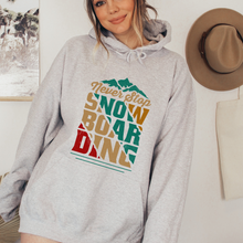 Load image into Gallery viewer, Never Stop Snowboarding Hooded Sweatshirt Hoodie Retro Snowboarding Cozy Warm Hoodie in White Ash Sand or Sport Grey