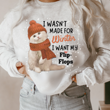 Load image into Gallery viewer, I wasn't Made for Winter Women's Sweatshirt, Ash, White or Sand Fleece Crewneck Pullover Cozy Snow Day Winter Break Sweatshirt