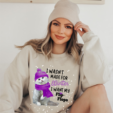Load image into Gallery viewer, I wasn't Made for Winter Women's Sweatshirt, Ash, White or Sand Fleece Crewneck Pullover Cozy Snow Day Winter Break Sweatshirt