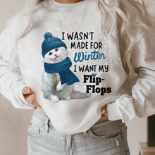 Load image into Gallery viewer, I wasn't Made for Winter Women's Sweatshirt, Ash, White or Sand Fleece Crewneck Pullover Cozy Snow Day Winter Break Sweatshirt
