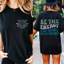Load image into Gallery viewer, Be The Energy You Want To Attract Comfort Colors® T-Shirt, Spring or Summer Tee, Gift for Mom, Retro-Inspired T-Shirt, Yoga Energy T-Shirt