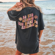 Load image into Gallery viewer, Be the Energy You Want to Attract Unisex Comfort Colors® T-shirt, Women's Retro, Positive Energy T-Shirt, Ivory, White, Black or Pepper