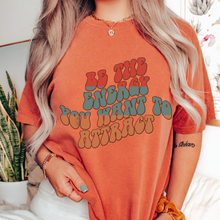 Load image into Gallery viewer, Be The Energy You Want To Attract Tee, Retro Comfort Colors® T-shirt, Sprin Yoga Meditation T-Shirt in Five Colors, Trendy Summer Tee
