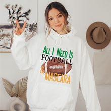 Load image into Gallery viewer, All I Need Is Football and Mascara Crewneck Sweatshirt or Hoodie Hooded Sweatshirt Unisex Sized