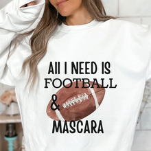 Load image into Gallery viewer, Women's Football Sweatshirt All I Need Is Football and Mascara on a Soft, Cozy Pullover Unisex Size in White, Sand, or Ash Winter Football