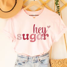 Load image into Gallery viewer, Women's Valentine's Day Hey, Sugar T-Shirt in White, Pink, or Peach Bella Canvas Unisex Valentine's Gift Cute Funny Hey, Sugar T-shirt