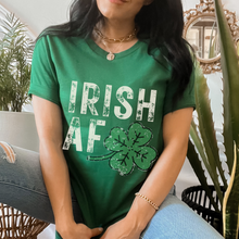 Load image into Gallery viewer, Irish AF Unisex Bella Canvas® T-shirt Women's Kelly Green or White Funny St. Patrick's Day Bella Canvas Spring T-Shirt