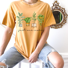 Load image into Gallery viewer, Just One More Houseplant Unisex Comfort Colors® T-shirt, Women's Funny T-Shirt, Mother's Day Gift, Gift for a Mom, Spring Plant T-Shirt
