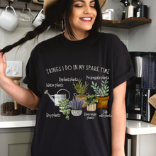 Load image into Gallery viewer, Plant Lovers Unisex Comfort Colors® T-shirt, Women's Spring or Summer T-Shirt, Things I do In My Spare Time T-Shirt