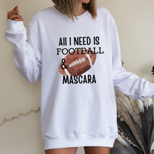 Load image into Gallery viewer, All I Need Is Football and Mascara Crewneck Sweatshirt or T Shirt Women's Fall Football Cozy Gildan Pullover or Soft Bella Canvas T- Shirt