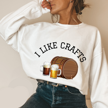 Load image into Gallery viewer, I Like Crafts Unisex Sized Crewneck Sweatshirt or T-Shirt Funny Craft Beer Keg and Beer Steins Men's or Women's Pullover or Tee