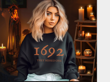 Load image into Gallery viewer, Halloween Women&#39;s 1692 They Missed One Crewneck Sweatshirt, Funny Fall Shirt
