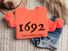 Load image into Gallery viewer, Halloween Women&#39;s 1692 They Missed One Crewneck Sweatshirt, Funny Fall Shirt
