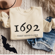 Load image into Gallery viewer, Halloween Women&#39;s 1692 They Missed One Crewneck Sweatshirt, Funny Fall Shirt
