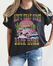 Load image into Gallery viewer, Ain&#39;t That Some Back Home Comfort Colors® Shirt, Women&#39;s Desert T-Shirt, Garment Dyed, Retro Inspired T-Shirt, Boho T-Shirt
