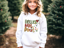 Load image into Gallery viewer, Kids or Youth Christmas Hooded Sweatshirt, Better Not Pout Hoodie, Cozy, Warm Sweatshirt, or Hoodie
