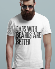 Load image into Gallery viewer, Dads With Beards Are Better Father&#39;s Day Comfort Colors® T-Shirt, Men&#39;s Summer Tee, Funny, Trendy T-Shirt
