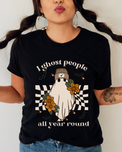 Load image into Gallery viewer, Funny Halloween Comfort Colors® T-Shirt, Women&#39;s I Ghost People All Year Round Funny T-Shirt
