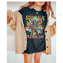 Load image into Gallery viewer, Keep Calm Dream On Retro Design T-Shirt, Vintage-Inspired T-Shirt, Trendy Hippie T-Shirt Hippie, Groovy, Trendy Design
