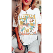 Load image into Gallery viewer, Keep Calm Dream On Retro Design T-Shirt, Vintage-Inspired T-Shirt, Trendy Hippie T-Shirt Hippie, Groovy, Trendy Design
