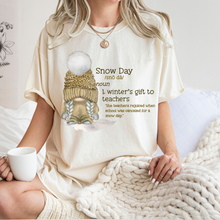 Load image into Gallery viewer, Snow Day Comfort Colors® Winter or Christmas T-Shirt, Women&#39;s Cozy T-Shirt, Winter Cozy Sleep Shirt, Snow Day Shirt, Teacher&#39;s Gift
