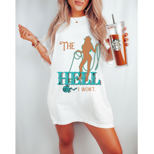 Load image into Gallery viewer, The Hell I Won't Comfort Colors® T-Shirt, T-Shirt Dress, Retro Cowgirl Lasso Graphic Design Tee, Oversized print, Western T-Shirt
