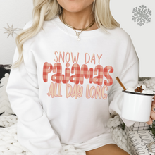 Load image into Gallery viewer, Snow Day Women&#39;s Unisex Hooded Sweatshirt, Crewneck Sweatshirt or T-Shirt Snow Day Pajamas All Day Long Funny Snow Day Shirt
