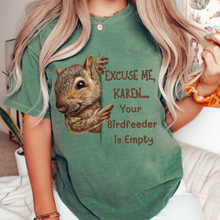 Load image into Gallery viewer, Women's Funny Karen Crewneck Comfort Colors T-Shirt Unisex Funny Squirrel Gift Cute Graphic Personalized Gift for Her
