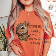 Load image into Gallery viewer, Women's Funny Karen Crewneck Comfort Colors T-Shirt Unisex Funny Squirrel Gift Cute Graphic Personalized Gift for Her
