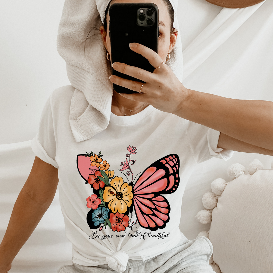 Be Your Own Kind Of Beautiful Women's T Shirt Butterfly Flowers Spring or Summer Bella Canvas Shirt