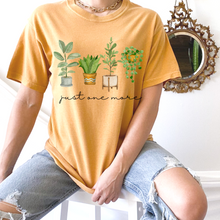 Load image into Gallery viewer, Just One More Houseplant Unisex Comfort Colors® T-shirt, Women&#39;s Funny T-Shirt, Mother&#39;s Day Gift, Gift for a Mom, Spring Plant T-Shirt
