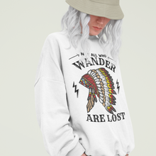 Load image into Gallery viewer, Trendy Not All Who Wander Are Lost Unisex Crewneck Sweatshirt, Native American Headdress in Ash, Sand or White, Outdoor Adventure Pullover
