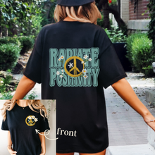 Load image into Gallery viewer, Radiate Positivity Unisex Comfort Colors® T-shirt, Women's Distressed, Retro, Positive Energy, Kindness T-Shirt, Black or Pepper
