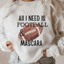 Load image into Gallery viewer, All I Need Is Football and Mascara Crewneck Sweatshirt or T Shirt Women&#39;s Fall Football Cozy Gildan Pullover or Soft Bella Canvas T- Shirt
