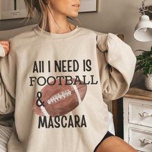 Load image into Gallery viewer, All I Need Is Football and Mascara Crewneck Sweatshirt or T Shirt Women&#39;s Fall Football Cozy Gildan Pullover or Soft Bella Canvas T- Shirt
